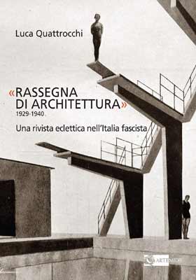 Quello che noi non siamo. Gli architetti «milanesi» e il fascismo