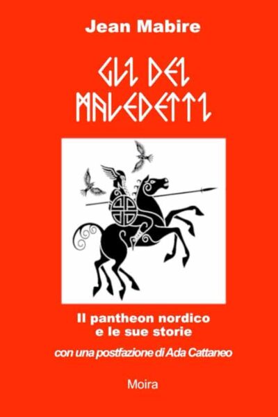 Gli dèi maledetti. Il pantheon nordico e le sue storie