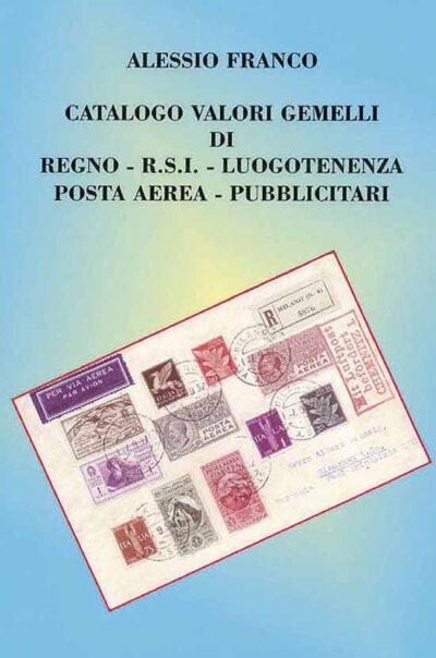 Catalogo Valori Gemelli Di Regno R.S.I. Luogotenenza Posta Aerea Pubblicitari