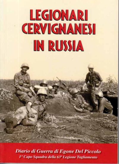 Legionari Cervignanesi in Russia.