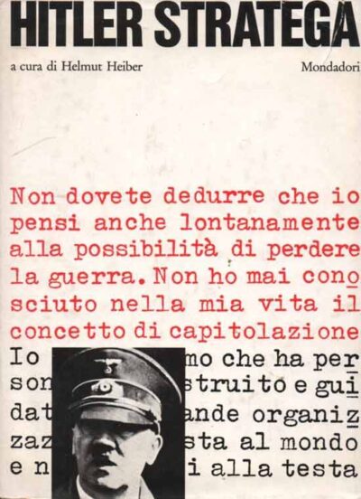 Seconda Guerra Mondiale. Hitler Stratega