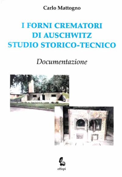 I Forni Crematori di Auschwitz Studio Storico-Tecnico