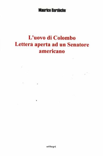 L'uovo di Colombo. Lettera a un Senatore americano