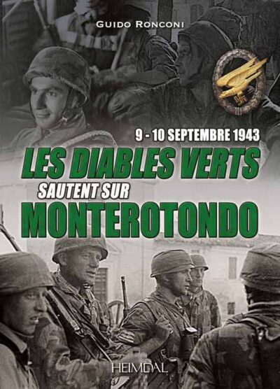 Les diables verts sautent sur moterotondo: 9-10 septembre 1943