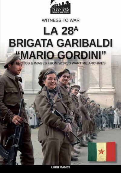 La 28ª Brigata Garibaldi “Mario Gordini