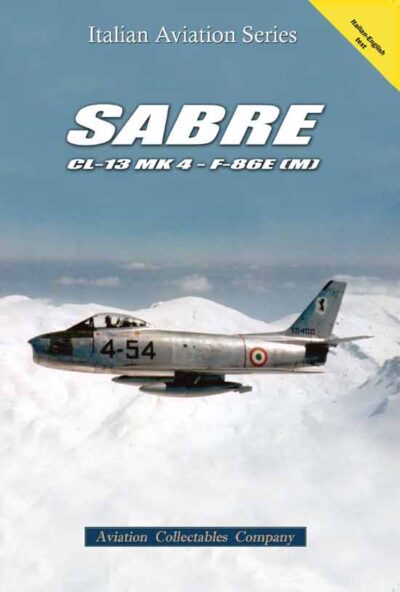 Italian Aviation Series. Sabre CL 13 MK 4 - F-86E (M)