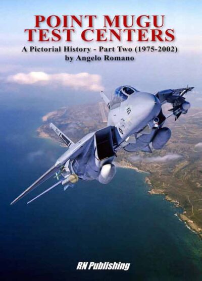Point Mugu test centers. A Pictorial History - Vol. 2 (1975-20029