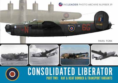 Wingleader Photo Archive Number 39. Consolidated Liberator. Part 2: RAF & RCAF Bomber and Transport variants