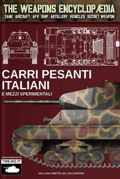 The Weapons Encyclopaedia. . Carri Pesanti Italianie Mezzi Sperimentali