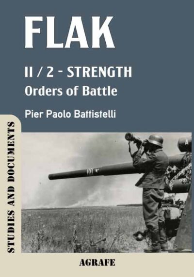 Flak Vol II. Strength Part 2. Strength, Orders of Battle