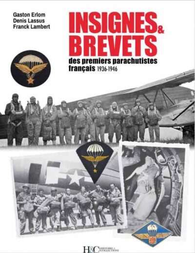 Insignes et brevets des premiers parachutistes francais. 1936-1946