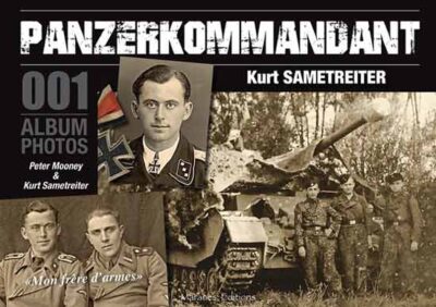 Panzerkommandant. Band 1. Kurt Sametreiter