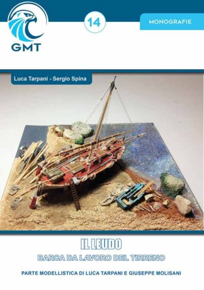 Il leudo. Barca da lavoro del Tirreno.