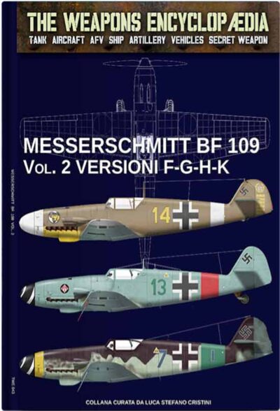 The Weapons Encyclopaedia. Messerschmitt BF 109 Vol.2