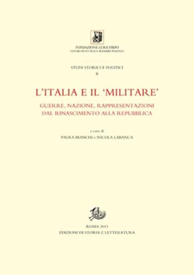 Il ‘militare’ nelle Italie di Napoleone. Società, cultura, istituzioni