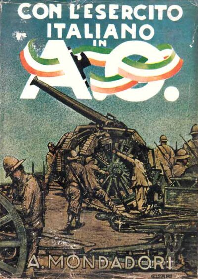 Coloniale. Con l'Esercito Italiano in A.O.