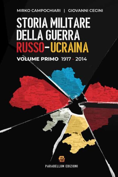 Storia militare della guerra russo-ucraina Vol. 1 1917-2014