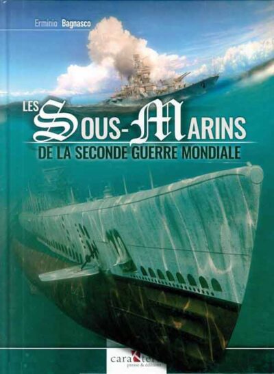 Marina. Les sous-marins de la Seconde Guerre mondiale