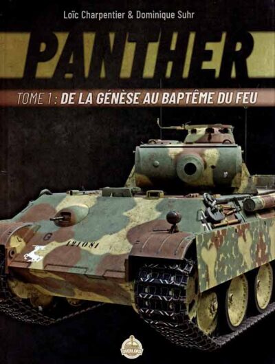 Corazzati. Panther. De la Genèse au Baptême du Feu. Vol. 1