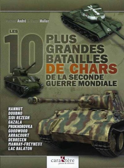 Corazzati. Les 10 plus grandes batailles de chars de la Seconde Guerre mondiale