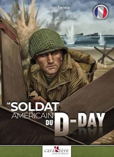 Le soldat americain du D-Day