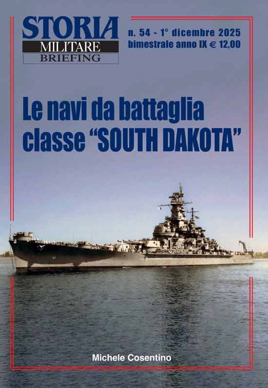 Storia Militare Briefing n. 54. Le Navi da battaglia Classe South Dakota