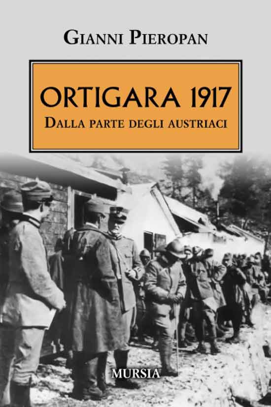 Ortigara 1917. Dalla parte degli Austriaci