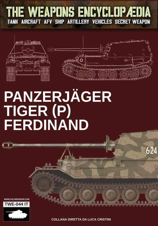 The Weapons Encyclopaedia. Panzerjager Tiger (P) Ferdinand