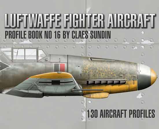 Luftwaffe Fighter Aircraft. Profile Book N. 16