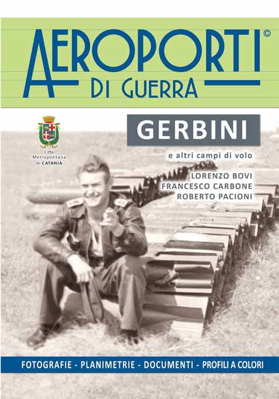 Aeroporti di guerra. Gerbini e altri campi di volo
