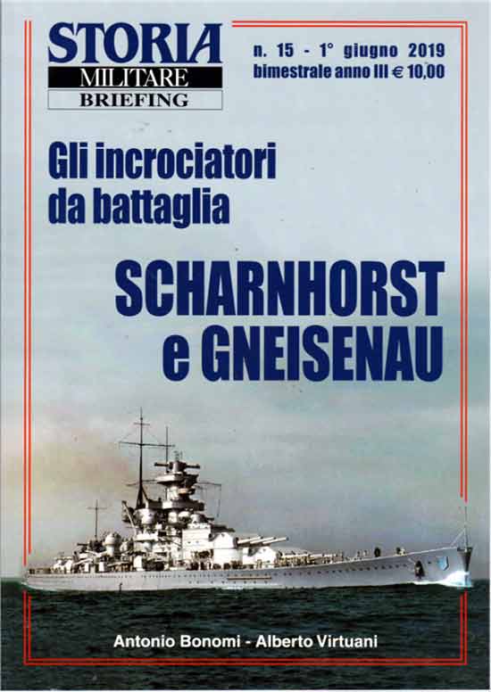 Marina. Storia Militare Briefing n. 15 giugno 2019. Gli incrociatori da Battaglia Scharnhorst e Gneisenau
