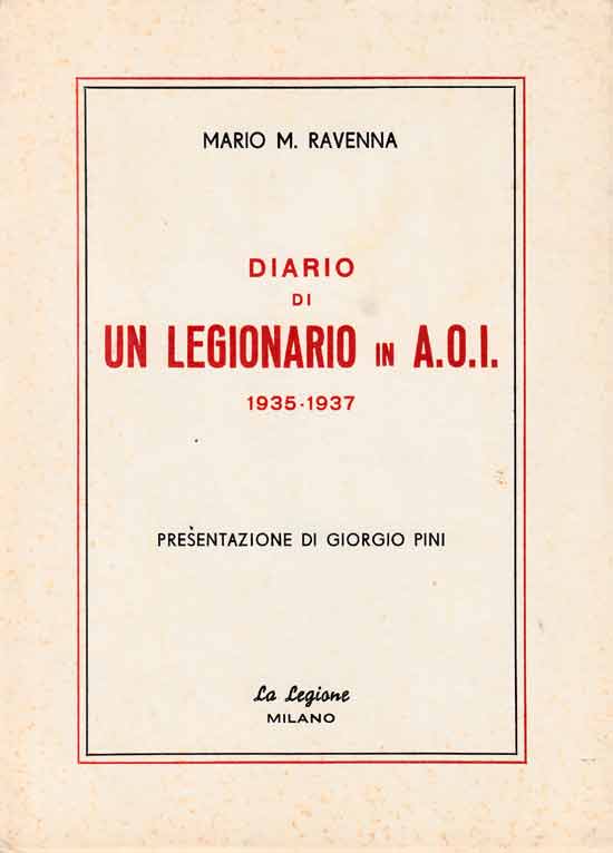 Coloniale. Diario di un Legionario in A.O.I. 1935 - 1937