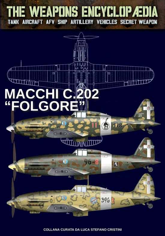 The Weapons Encyclopaedia. Macchi C.202 Folgore