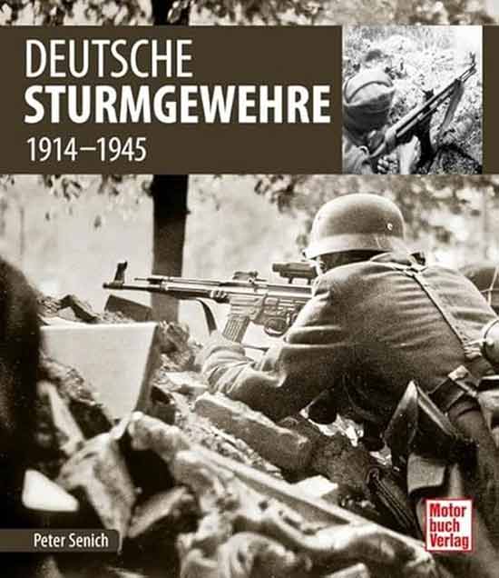 Deutsche Sturmgewehre 1914-1945