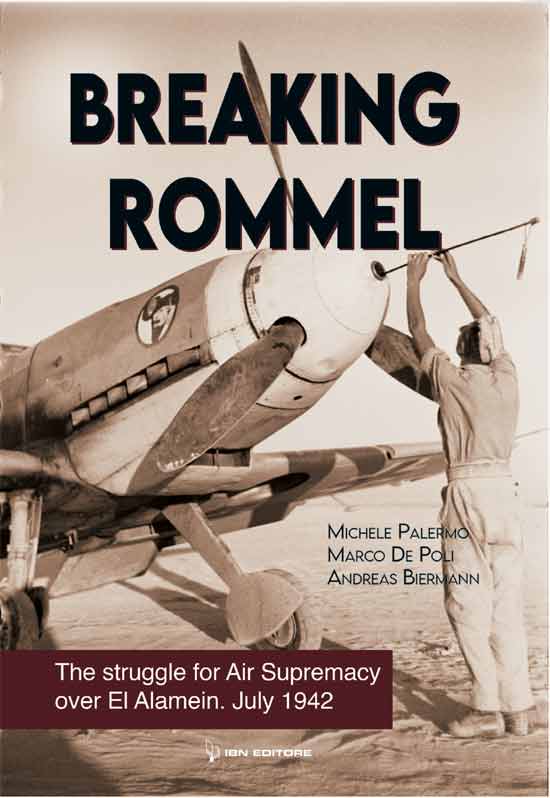 Breaking Rommel. The struggle for air supremacy over El Alamein. July 1942