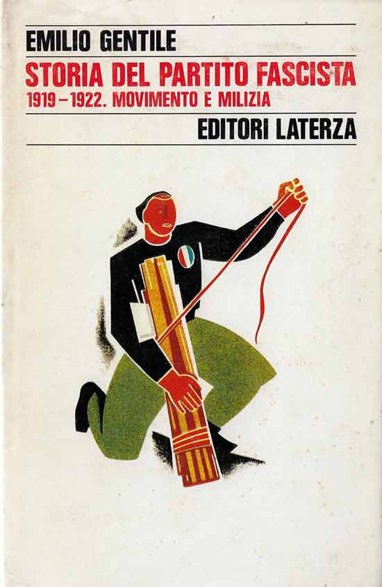 fascismo. Storia Del Partito Fascista. 1919 - 1922. Movimento E Milizia